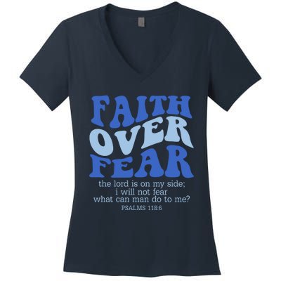 Faith Over Fear The Lord Is On My Side Psalms 118:6 Jesus Christ Christian Women's V-Neck T-Shirt