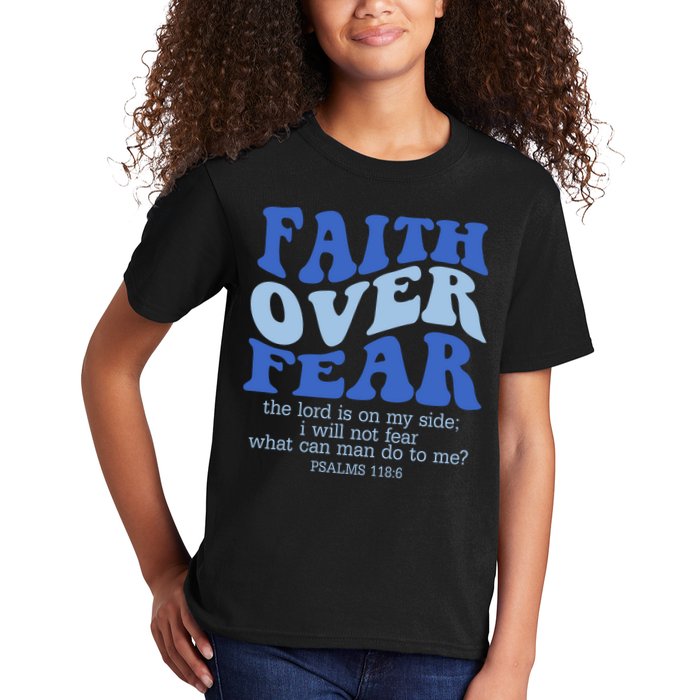 Faith Over Fear The Lord Is On My Side Psalms 118:6 Jesus Christ Christian Kids T-Shirt