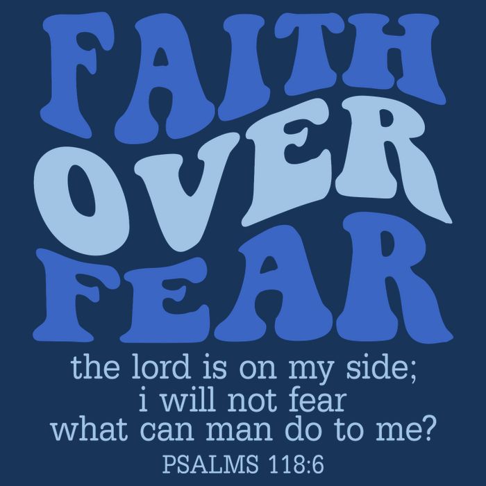 Faith Over Fear The Lord Is On My Side Psalms 118:6 Jesus Christ Christian Kids T-Shirt