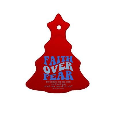 Faith Over Fear The Lord Is On My Side Psalms 118:6 Jesus Christ Christian Ceramic Tree Ornament