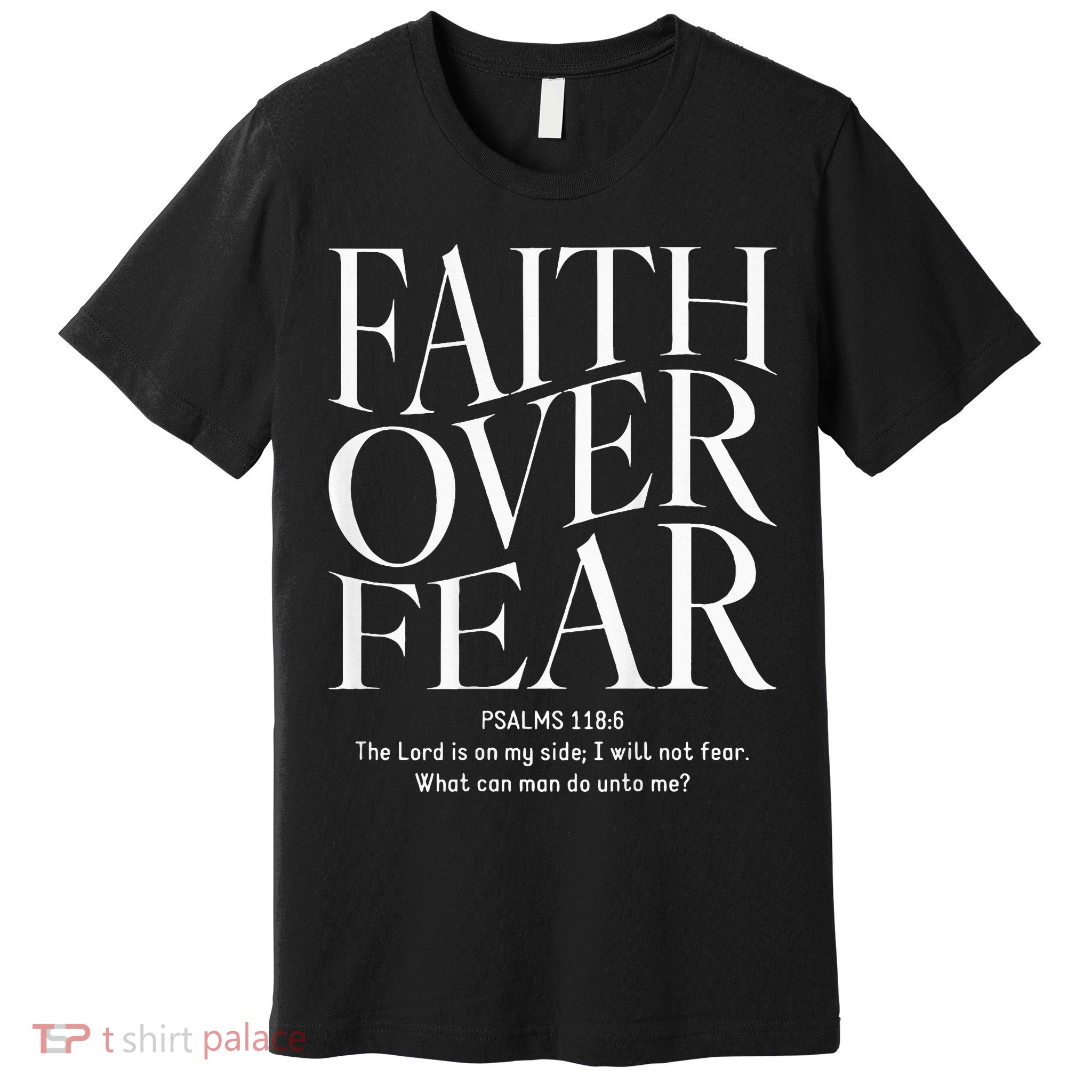 Faith Over Fear Christian Premium T-Shirt