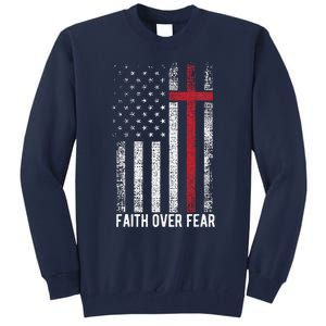 Faith Over Fear American USA Flag Christian Cross Jesus Tall Sweatshirt