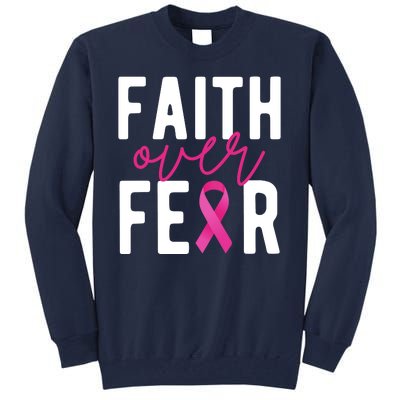 Faith Over Fear Breast Cancer Awareness Tall Sweatshirt