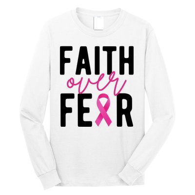 Faith Over Fear Breast Cancer Awareness Long Sleeve Shirt