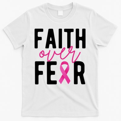 Faith Over Fear Breast Cancer Awareness T-Shirt