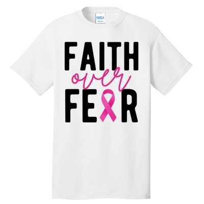 Faith Over Fear Breast Cancer Awareness Tall T-Shirt