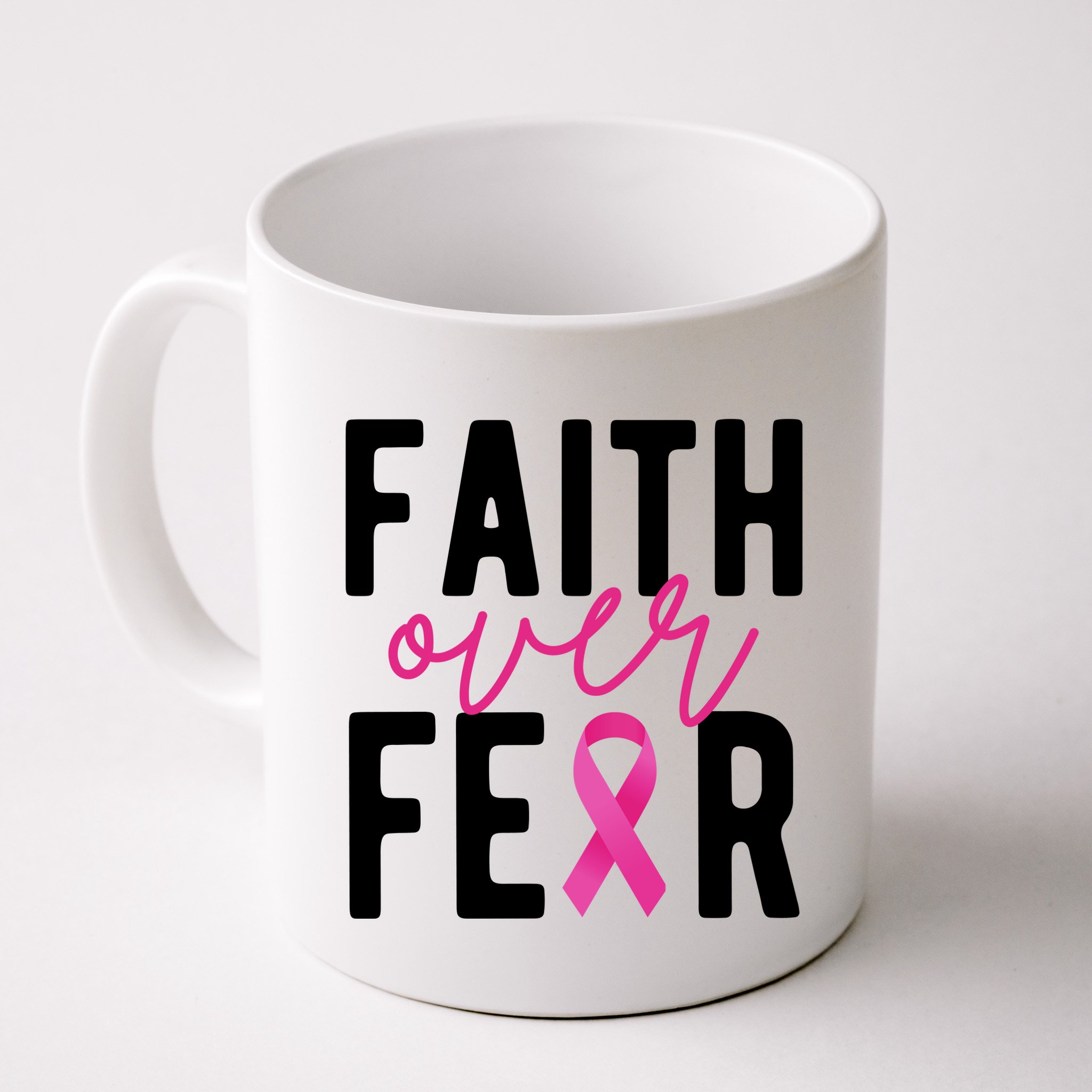 Faith Over Fear Breast Cancer Awareness Mug