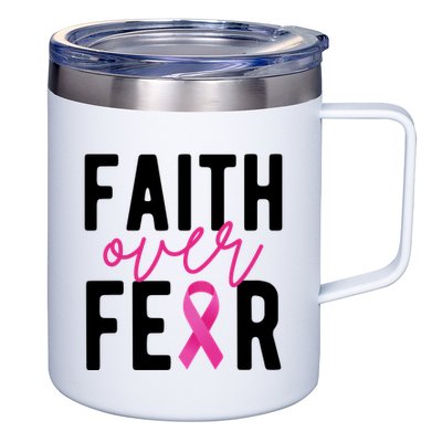 Faith Over Fear Breast Cancer Awareness 12oz Stainless Steel Coffee Mug
