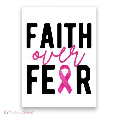 Faith Over Fear Breast Cancer Awareness Poster