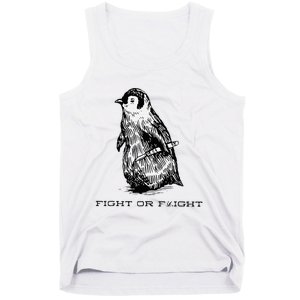 Fight or Flight Funny Penguin Pun Fight Or Flight Meme Tank Top