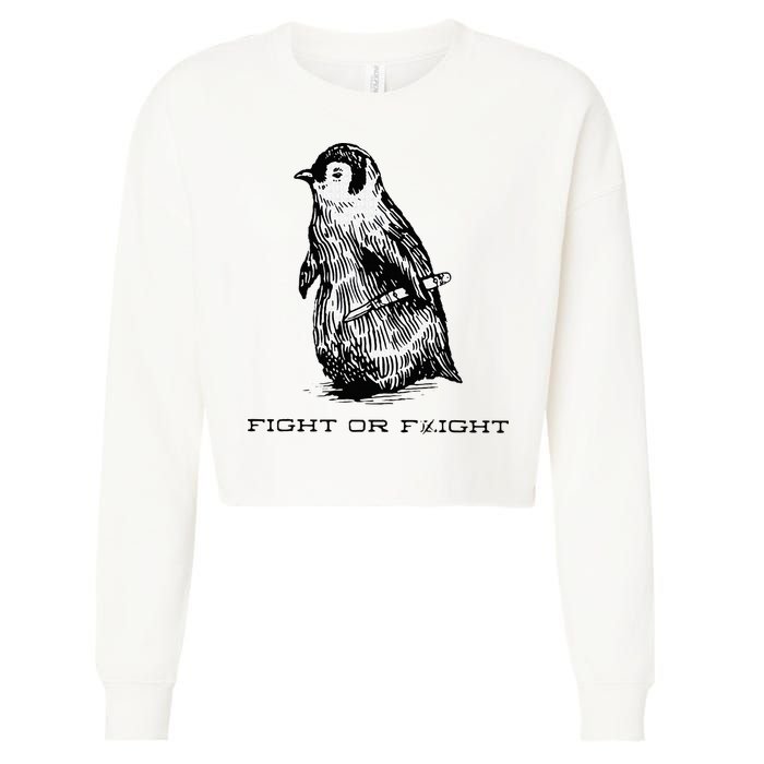 Fight or Flight Funny Penguin Pun Fight Or Flight Meme Cropped Pullover Crew