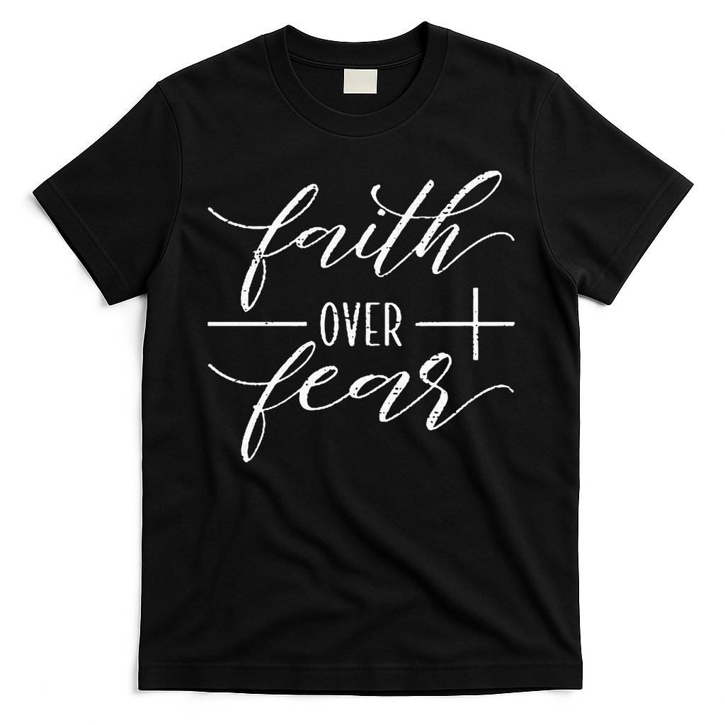 Faith Over Fear Jesus Christian Religious T-Shirt