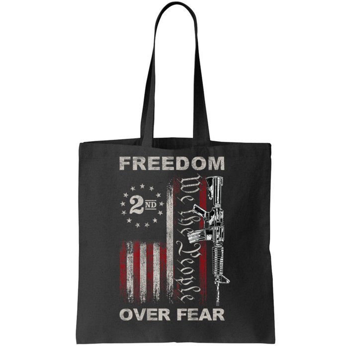 Freedom Over Fear 2nd Amendment Patriotic ProGun ON BACK Tote Bag