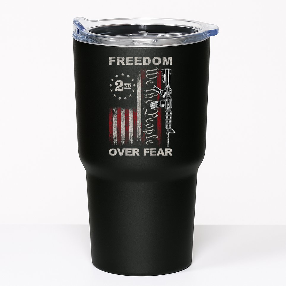 Freedom Over Fear 2nd Amendment Patriotic ProGun ON BACK Tumbler