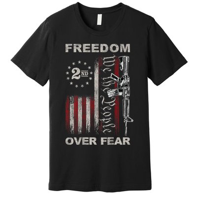 Freedom Over Fear 2nd Amendment Patriotic ProGun ON BACK Premium T-Shirt