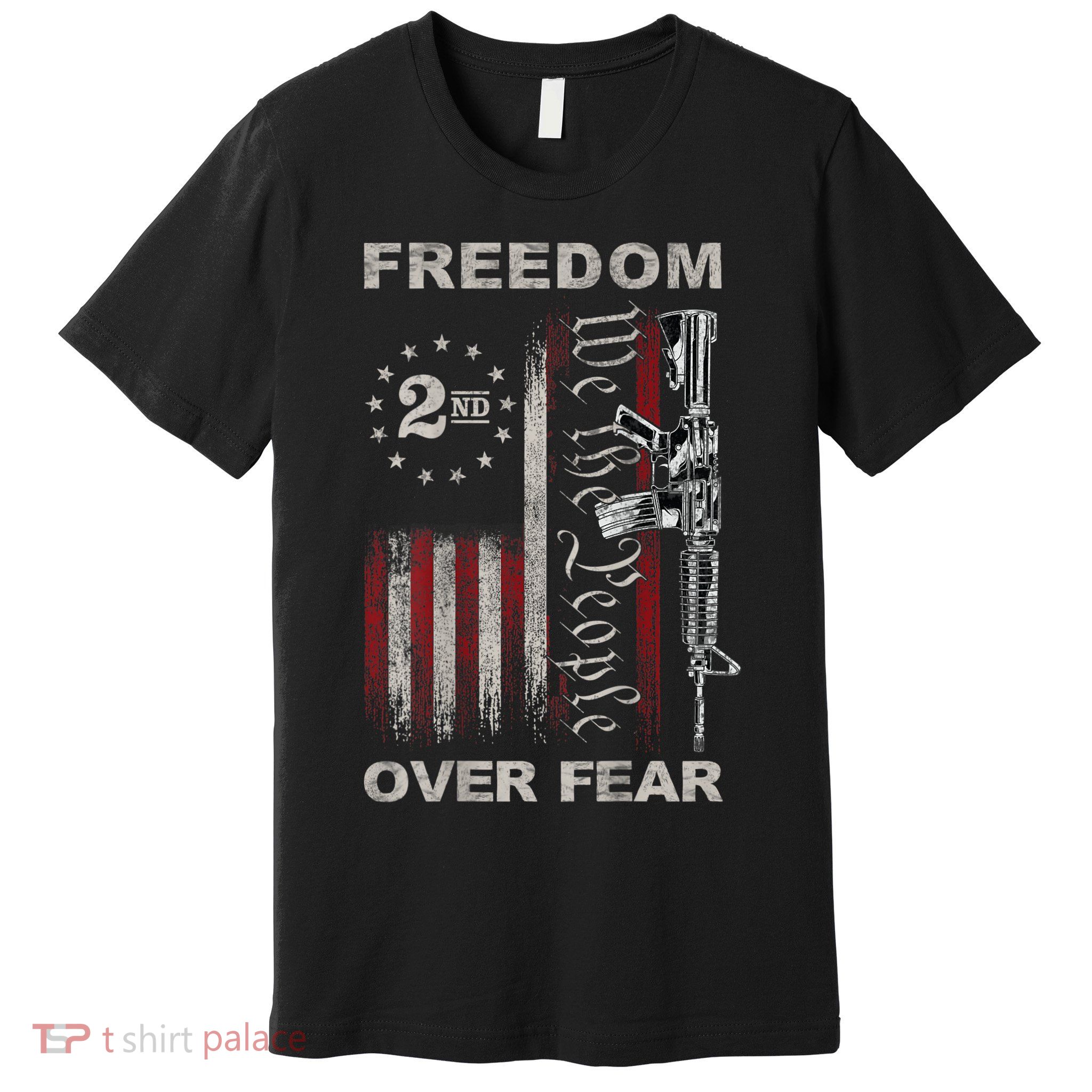 Freedom Over Fear 2nd Amendment Patriotic ProGun ON BACK Premium T-Shirt