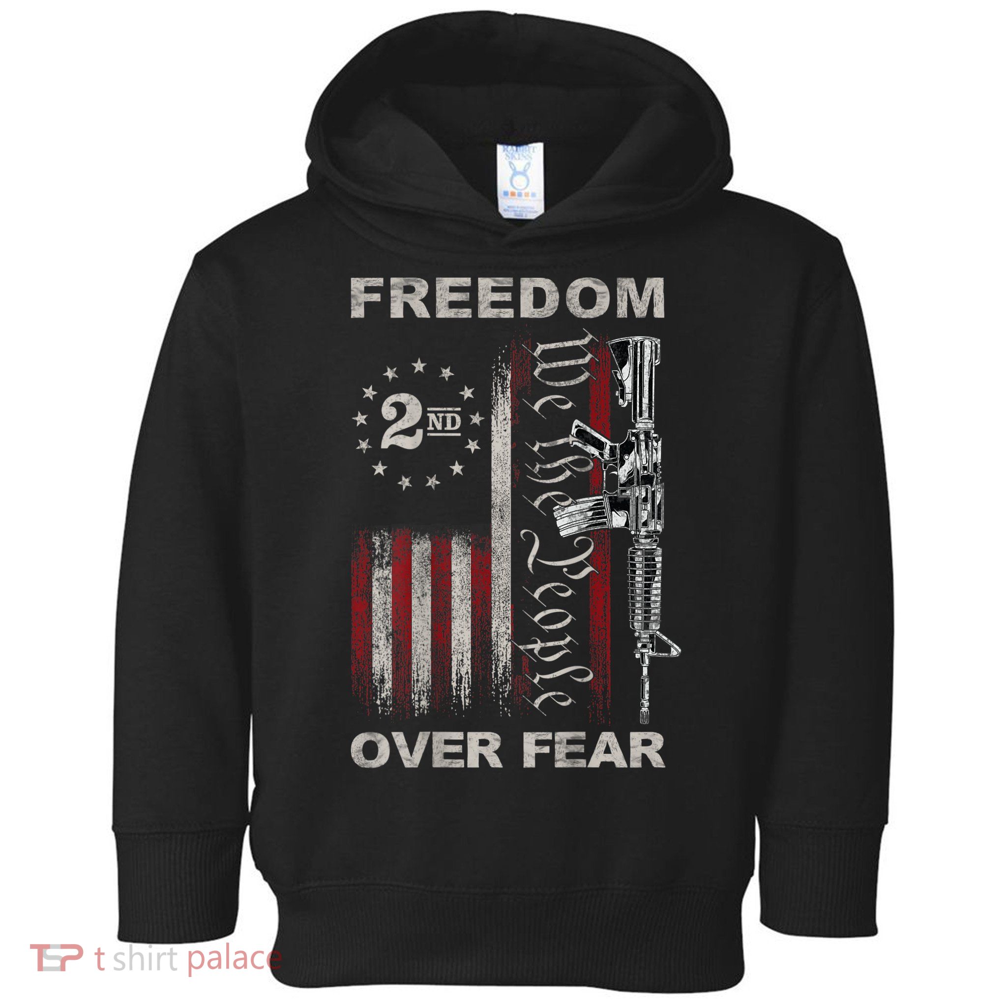 Freedom Over Fear 2nd Amendment Patriotic ProGun ON BACK Toddler Hoodie
