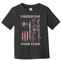 Freedom Over Fear 2nd Amendment Patriotic ProGun ON BACK Toddler T-Shirt