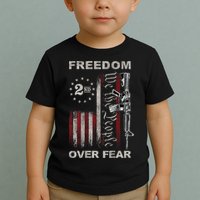 Freedom Over Fear 2nd Amendment Patriotic ProGun ON BACK Toddler T-Shirt
