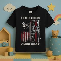Freedom Over Fear 2nd Amendment Patriotic ProGun ON BACK Toddler T-Shirt