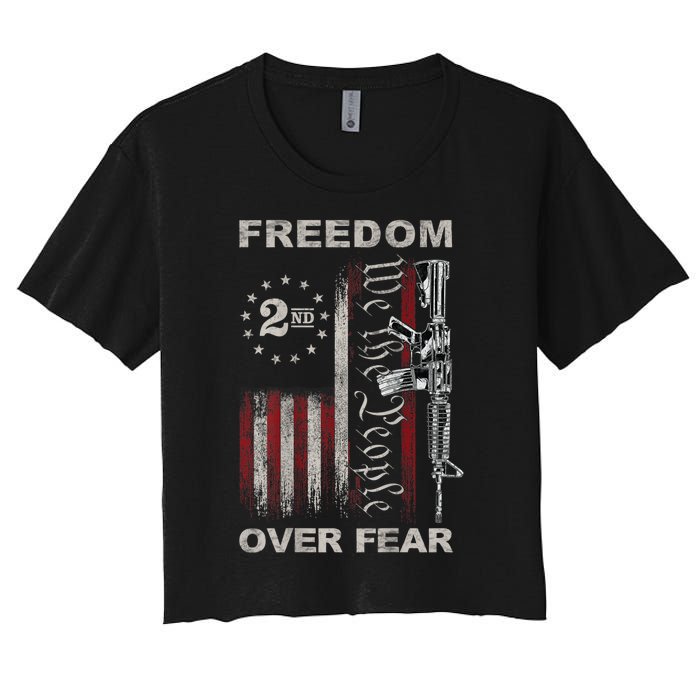 Freedom Over Fear 2nd Amendment Patriotic ProGun ON BACK Women's Crop Top Tee