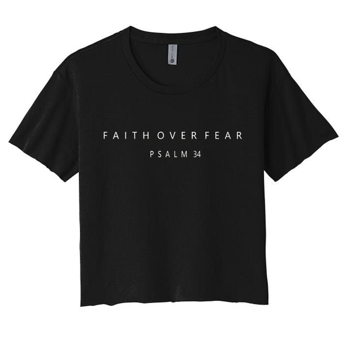 Faith Over Fear Psalm 34 Christian Minimal Christian Women's Crop Top Tee