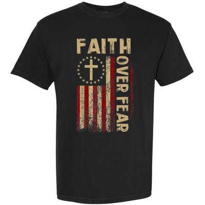 Faith Over Fear Patriotic Christian Garment-Dyed Heavyweight T-Shirt