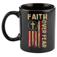 Faith Over Fear Patriotic Christian 11oz C Handle Ceramic Mug