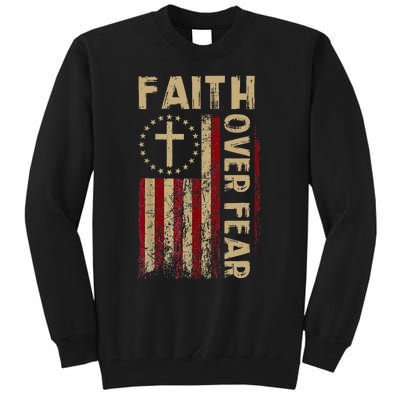 Faith Over Fear Patriotic Christian Tall Sweatshirt