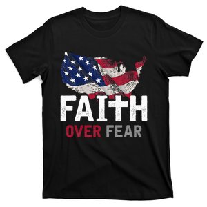 Faith Over Fear Patriotic Christian Usa Flag Lord Jesus T-Shirt