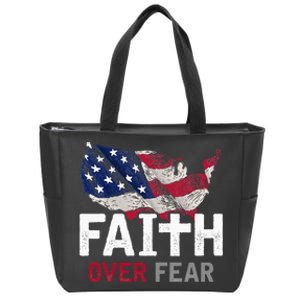 Faith Over Fear Patriotic Christian Usa Flag Lord Jesus Zip Tote Bag