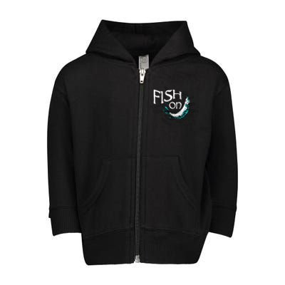 Fish On Fishing Gift For Bass Fisherman Fishing Gift Toddler Zip Fleece Hoodie