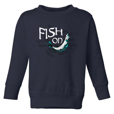 Fish On Fishing Gift For Bass Fisherman Fishing Gift Toddler Sweatshirt