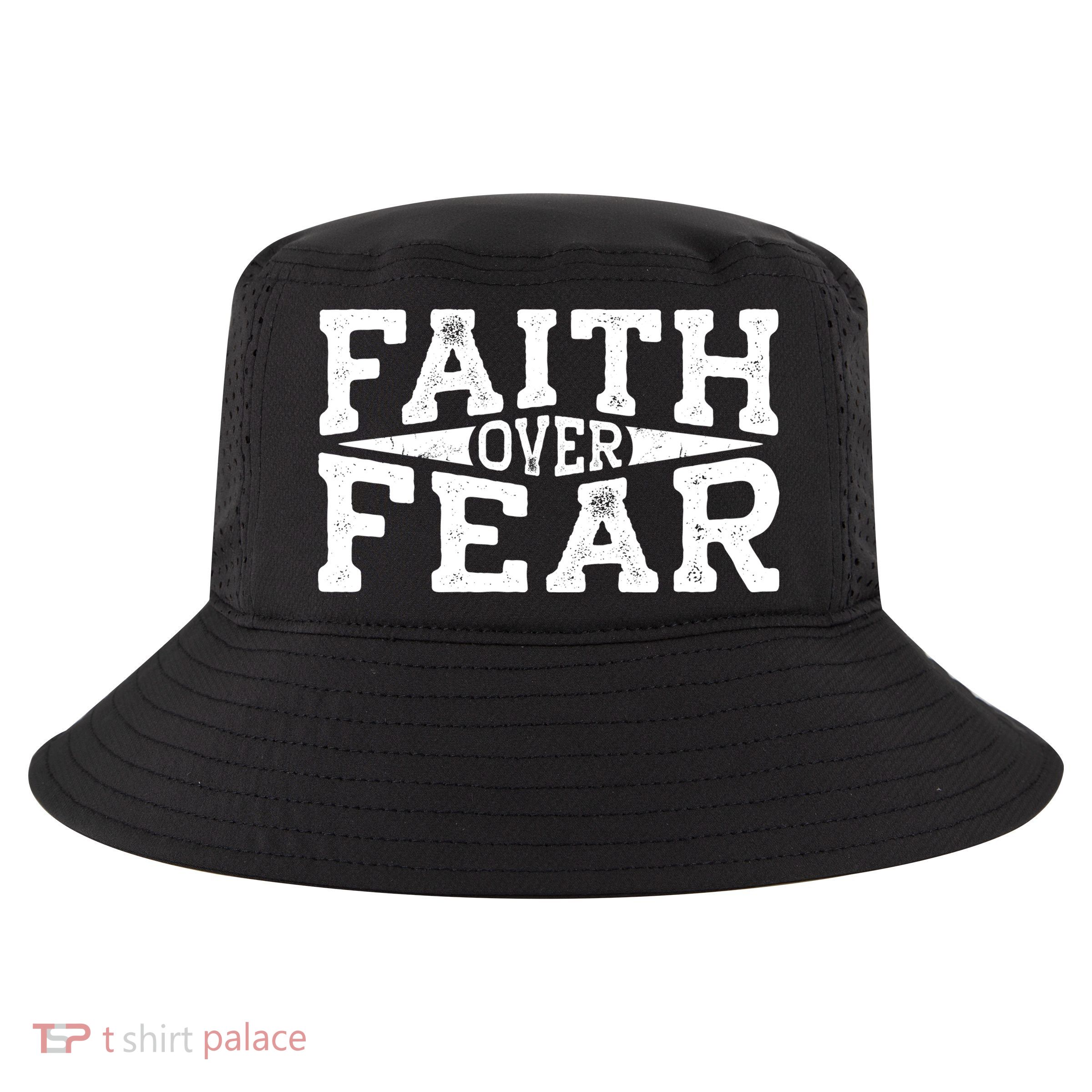 Faith Over Fear Christianity Cool Comfort Performance Bucket Hat