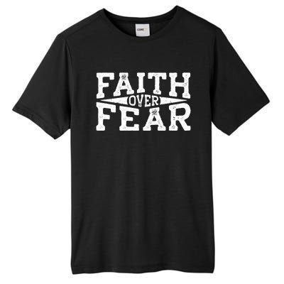 Faith Over Fear Christianity Tall Fusion ChromaSoft Performance T-Shirt