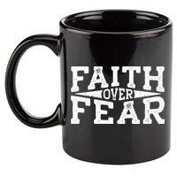 Faith Over Fear Christianity 11oz C Handle Ceramic Mug