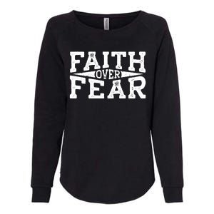 Faith Over Fear Christianity Womens California Wash Sweatshirt