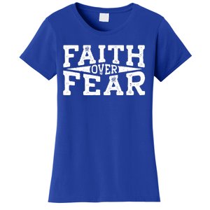 Faith Over Fear Christianity Women's T-Shirt