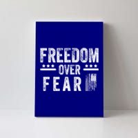 Freedom Over Fear Gift Canvas