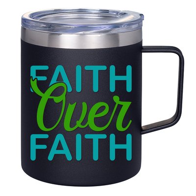 Faith Over Faith 12oz Stainless Steel Coffee Mug
