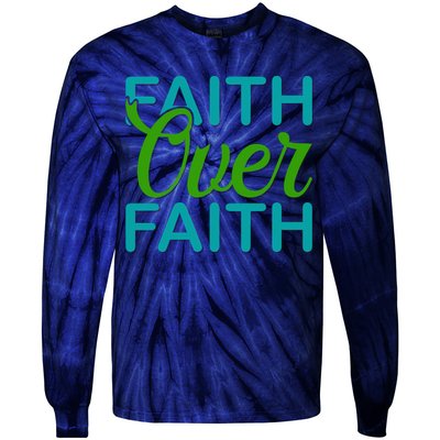 Faith Over Faith Tie-Dye Long Sleeve Shirt
