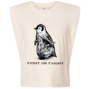 Fight or Flight Funny Penguin Pun Fight Garment-Dyed Women's Muscle Tee