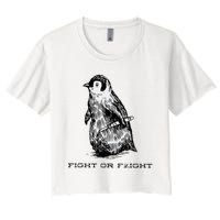 Fight or Flight Funny Penguin Pun Fight Women's Crop Top Tee