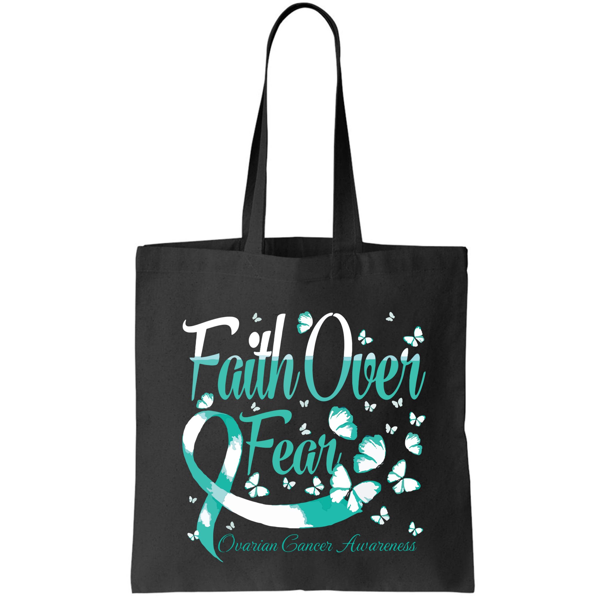 Faith Over Fear Ovarian Cancer Awareness Butterfly Bag
