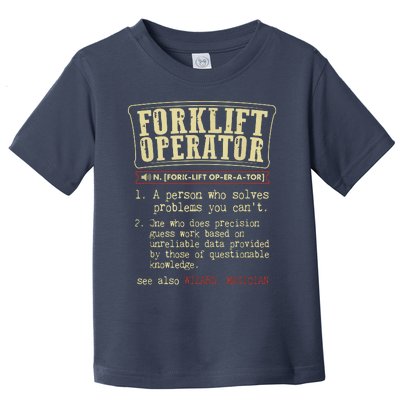 Forklift Operator Funny Dictionary Definition Toddler T-Shirt