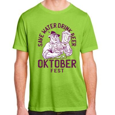 Funny Oktober Fest Save Water Beer Er October Gift Adult ChromaSoft Performance T-Shirt