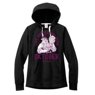 Funny Oktober Fest Save Water Beer Er October Gift Women's Fleece Hoodie