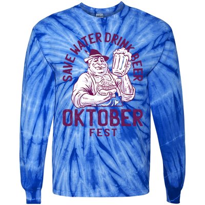 Funny Oktober Fest Save Water Beer Er October Gift Tie-Dye Long Sleeve Shirt