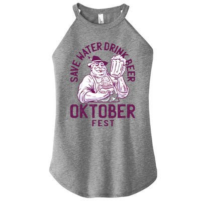 Funny Oktober Fest Save Water Beer Er October Gift Women's Perfect Tri Rocker Tank