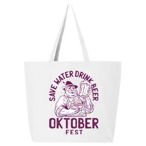 Funny Oktober Fest Save Water Beer Er October Gift 25L Jumbo Tote